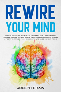 Rewire Your Mind