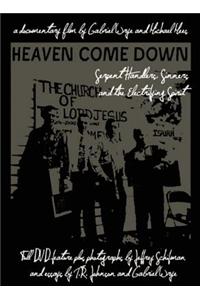 Heaven Come Down: Serpent Handlers, Sinners, and the Electrifying Spirit