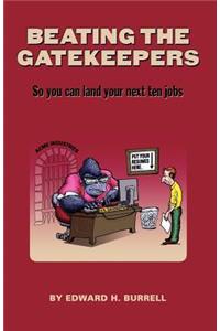Beating the Gatekeepers