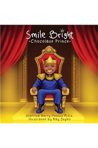 Smile Bright Chocolate Prince