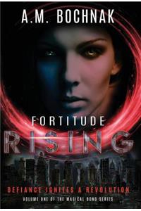 Fortitude Rising