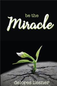 Be the Miracle