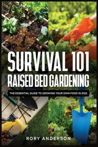 Survival 101 Raised Bed Gardening