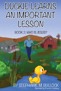 Duckie Learns an Important Lesson