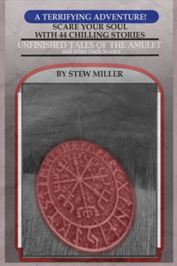 Unfinished Tales of the Amulet