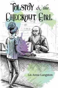 Tolstoy & the Checkout Girl