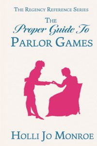 Proper Guide to Parlor Games