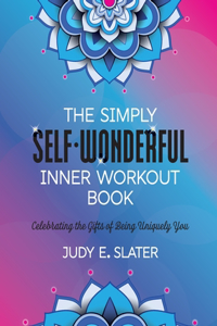 The Simply Self-Wonderful Inner Workout Book