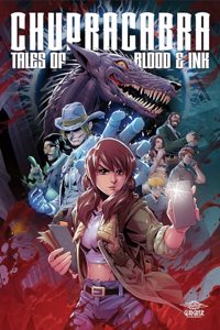Chupacabra: Tales of Blood & Ink