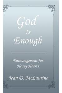 God Is Enough