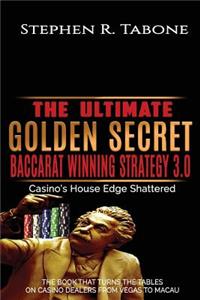 The Ultimate Golden Secret Baccarat Winning Strategy 3.0