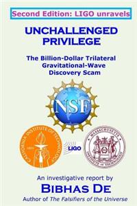 Unchallenged Privilege