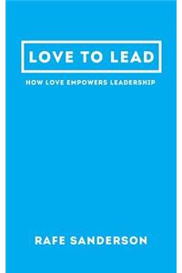 Love to Lead