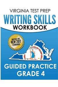 Virginia Test Prep Writing Skills Workbook Guided Practice Grade 4