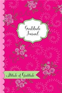 Gratitude Journal- Attitude of Gratitude