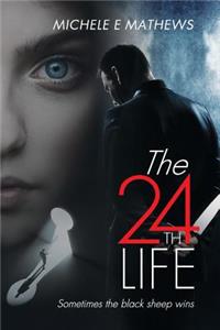 The 24th Life