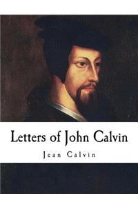 Letters of John Calvin