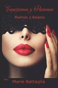 Espejismos y Pasiones