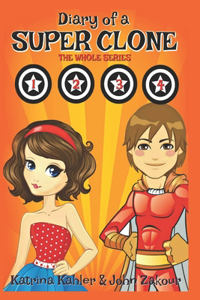 Diary of a SUPER CLONE - Books 1-4