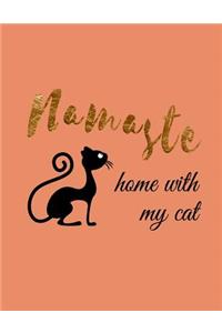 Namaste Home With My Cat