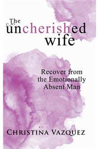 Uncherished Wife