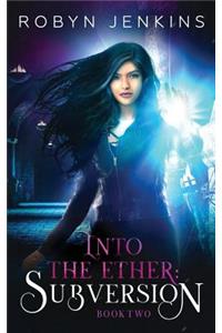 Into the Ether