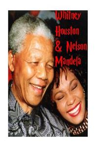 Whitney Houston & Nelson Mandela