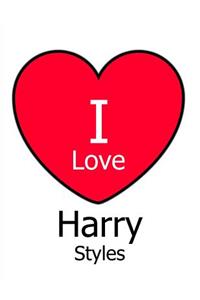 I Love Harry Styles
