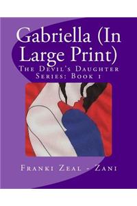 Gabriella (In Large Print)