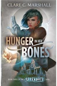 Hunger In Her Bones