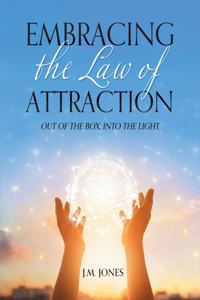 Embracing the Law of Attraction