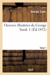 Oeuvres Illustrées- Tome 1