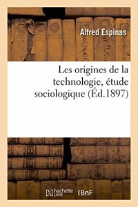 Les Origines de la Technologie, Étude Sociologique