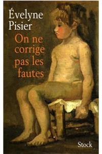 On Ne Corrige Pas Les Fautes