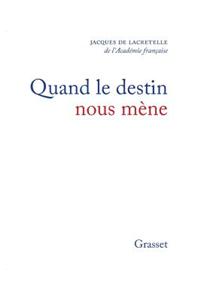 Quand le destin nous mène