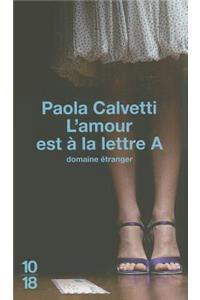 L'Amour Est a la Lettre A