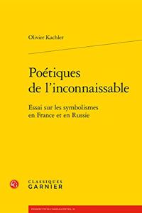 Poetiques de l'Inconnaissable