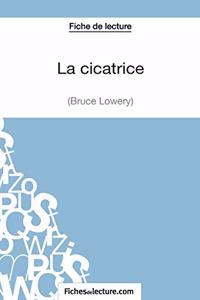 cicatrice de Bruce Lowery (Fiche de lecture)