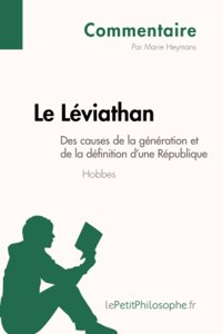 Léviathan de Hobbes - Des causes de la génération et de la définition d'une République (Commentaire)