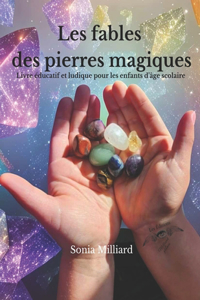 Les fables des pierres magiques