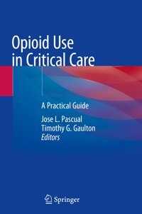 Opioid Use in Critical Care