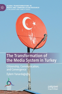 Transformation of the Media System in Turkey