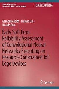 Early Soft Error Reliability Assessment of Convolutional Neural Networks Executing on Resource-Constrained IoT Edge Devices