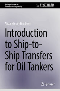 Introduction to Ship-To-Ship Transfers for Oil Tankers