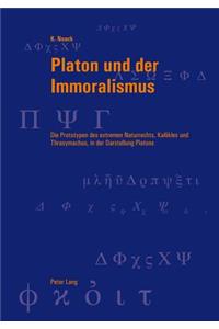 Platon Und Der Immoralismus