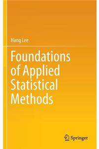 Foundations of Applied Statistical Methods