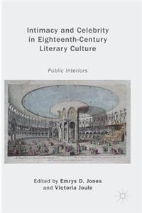 Intimacy and Celebrity in Eighteenth-Century Literary Culture