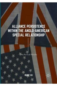 Alliance Persistence Within the Anglo-American Special Relationship