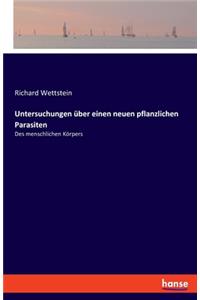 Untersuchungen über einen neuen pflanzlichen Parasiten