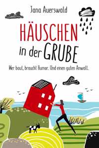 Häuschen in der Grube